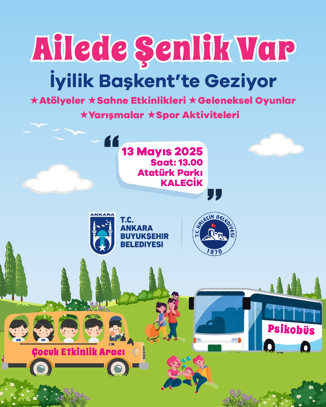 Ailede Şenlik Var - İyilik Başkent'te geziyor